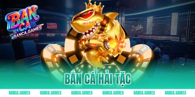 bắn cá hải tặc